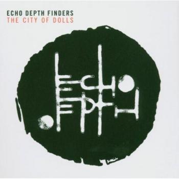 City of Dolls - ECHO DEPTH FINDERS