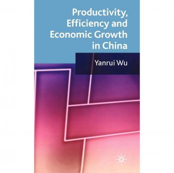 Productivity, Efficiency and Economic Growth in China: 0