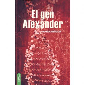 El gen Alexander - Angulo Ardoy, María