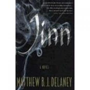 Jinn: A Supernatural Fantasy Novel by Matthew B. J. Delaney