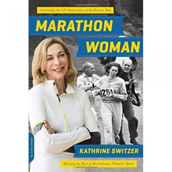Marathon Woman: Running the Race to Revolutionize Women's Sports