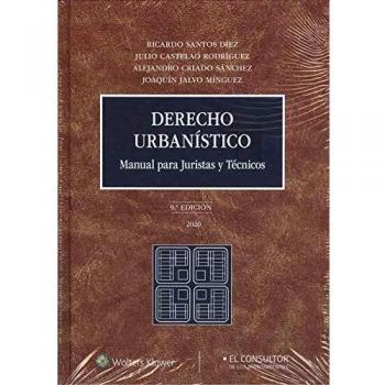 Derecho Urbanístico. Manual para juristas y Técnicos