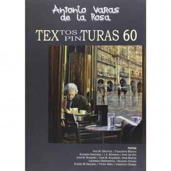 Textos / Pinturas 60: Antonio Varas de la Rosa