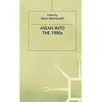 ASEAN Into the 1990s