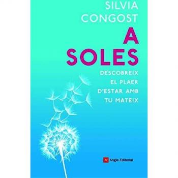 A soles: Descobreix el plaer d'estar amb tu mateix: 77