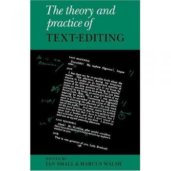 Teoría y Práctica de la Edición de Textos: Ensayos en Honor a James T. Boulton