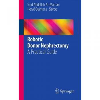 Robotic Donor Nephrectomy: A Practical Guide