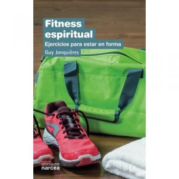 Fitness espiritual: Ejercicios para estar en forma: 311