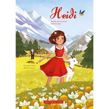 Heidi: Basado en la novela de Johanna Spyri: 2 - Chatel Christelle