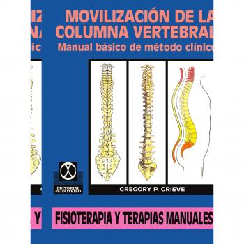 Manual Básico de Movilización de la Columna Vertebral: Método Clínico en Formato Tapa Blanda