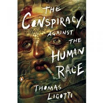 The Conspiracy Against the Human Race: A Contrivance of Horror
