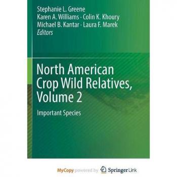North American Crop Wild Relatives, Volume 2: Important Species