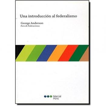 Una Introduccion Al Federalismo