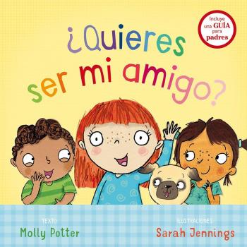¿Quieres ser mi amigo? - JENNINGS, SARAH; POTTER, MOLLY