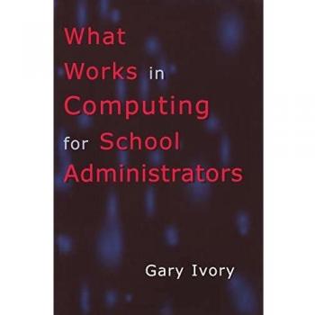 Effective Computing Strategies for School Administrators: A Scarecrow Education Guide