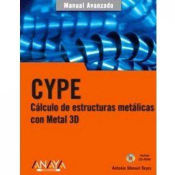 CYPE. Cálculo de estructuras metálicas con Metal 3D