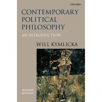 Contemporary Political Philosophy: An Introduction by Will Kymlicka - Oxford University Press Edition