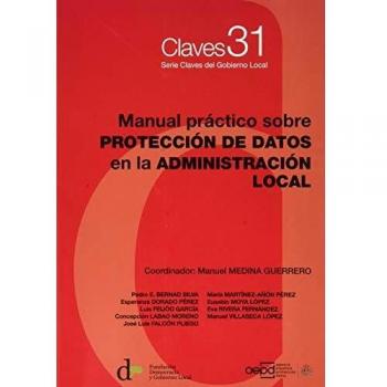 Manual práctico sobre PROTECCIÓN DE DATOS en la ADMINISTRACIÓN LOCAL: 31