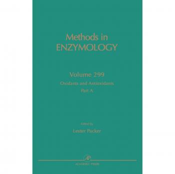 Oxidants and Antioxidants, Part a: Volume 299