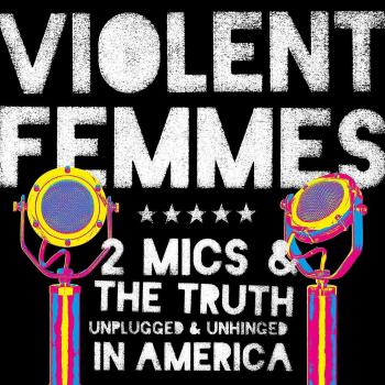 Two Mics - Violent Femmes