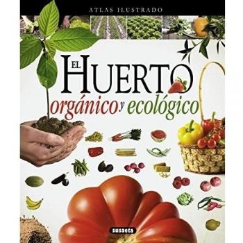 El Huerto orgánico y ecológico