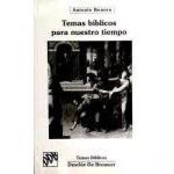 Temas bíblicos para nuestro tiempo