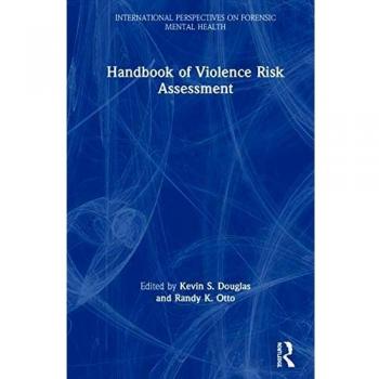 Handbook of Violence Risk Assessment