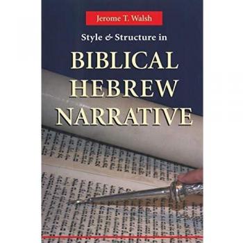 Style And Structure In Biblical Hebrew Narrative