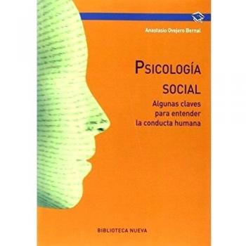 Psicología Social: ALGUNAS CLAVES PARA ENTENDER LA CONDUCTA HUMANA