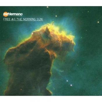 Free As the Morning Sun - MR. HERMANO