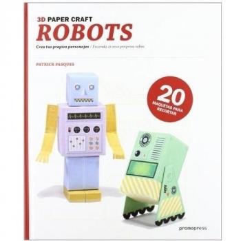 3d Paper Craft Robots - Crea Tus Propios Personajes