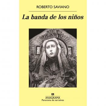 La banda de los niños: 952 - Roberto Saviano