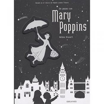 Un paseo con Mary Poppins - Hélène Druvert