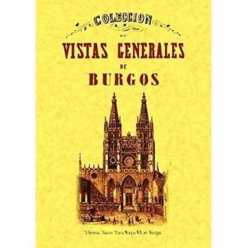 Colección De Vistas Generales De Burgos