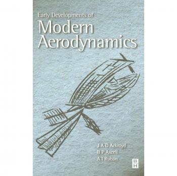Early Developments of Modern Aerodynamics