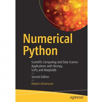 Numerical Python: Scientific Computing and Data Science Applications with Numpy, SciPy and Matplotlib