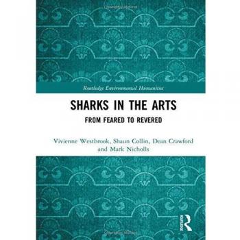 Sharks in the Arts: From Feared to Revered