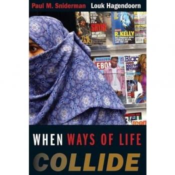 When Ways of Life Collide: Multiculturalism and Its Discontents in the Netherlands - Paul M. Sniderman