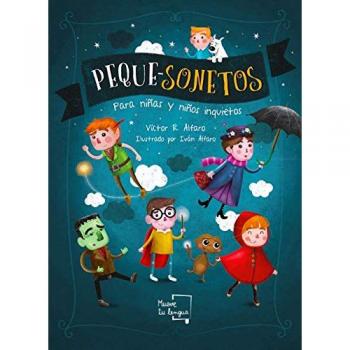 PEQUE-SONETOS. Para niñas y niños inquietos - Rodríguez Alfaro, Víctor