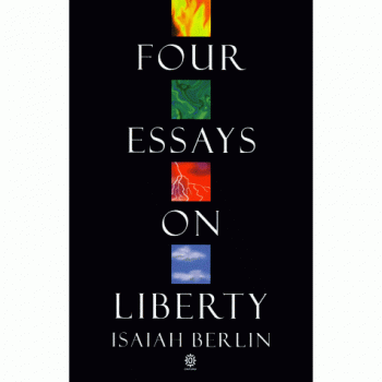 FOUR ESSAYS ON LIBERTY