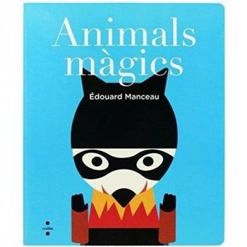 Animals màgics - édouard Manceau