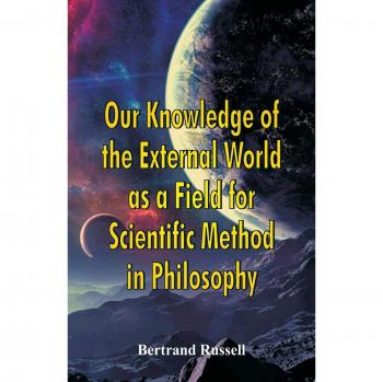 Philosophical Text: Bertrand Russell's Exploration of Scientific Method in Understanding Reality