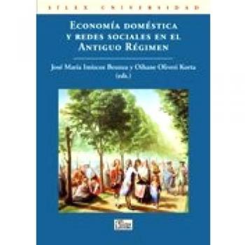 Economía doméstica y redes sociales en el Antiguo Régimen