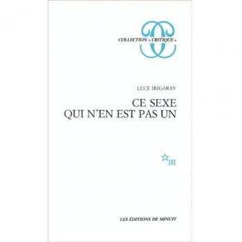This Sex That Is Not One: A Critical Exploration of Gender and Sexuality