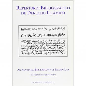 Repertorio Bibliográfico de Derecho Islámico: Primera y segunda parte