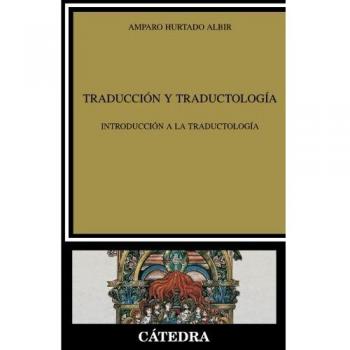 Traducción y Traductología: Introducción a la traductología
