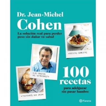 100 recetas para adelgazar sin pasar hambre - Jean-michel Cohen
