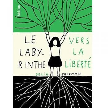 Le labyrinthe de la liberté