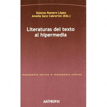 Literaturas Del Texto Al Hipermedia