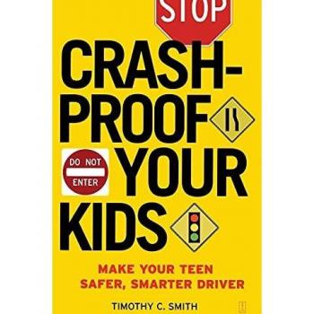 Crashproof Your Kids: Make Your Teen a Safer, Smarter Driver